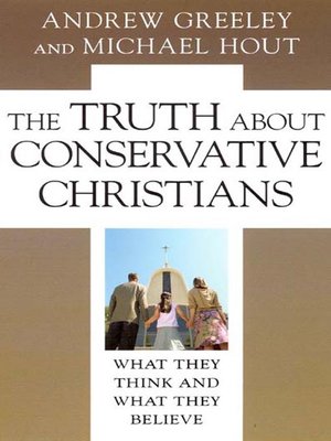 cover image of The Truth about Conservative Christians